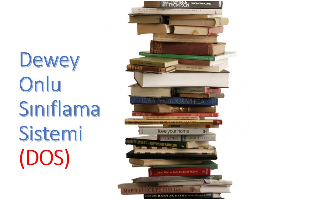 Dewey Onlu Sınıflama Sistemi (DOS)