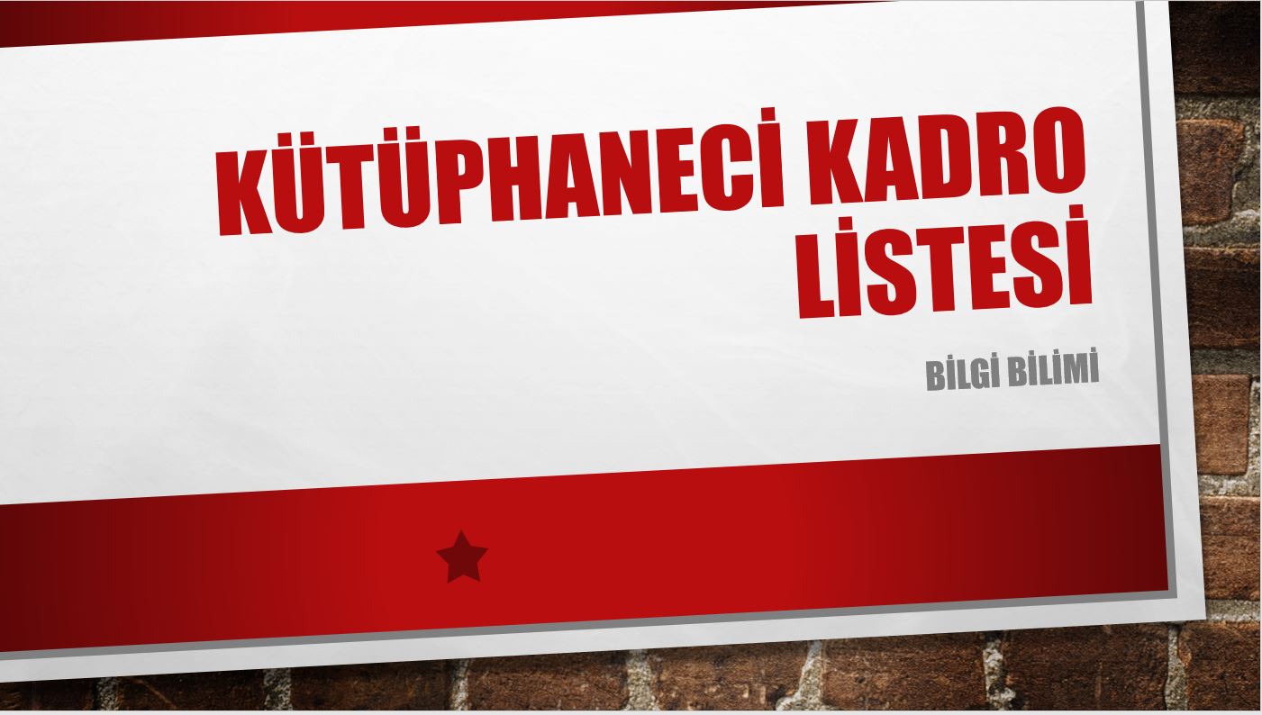 Kütüphaneci Kadro Listesi