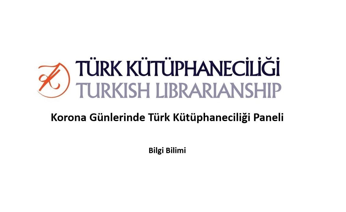 Korona Günlerinde Türk Kütüphaneciliği Paneli
