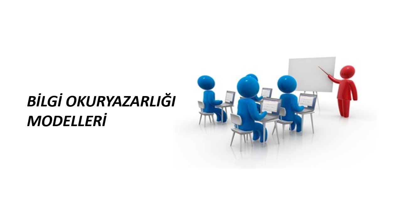 Bilgi Okuryazarlığı (Enformasyon) Modelleri