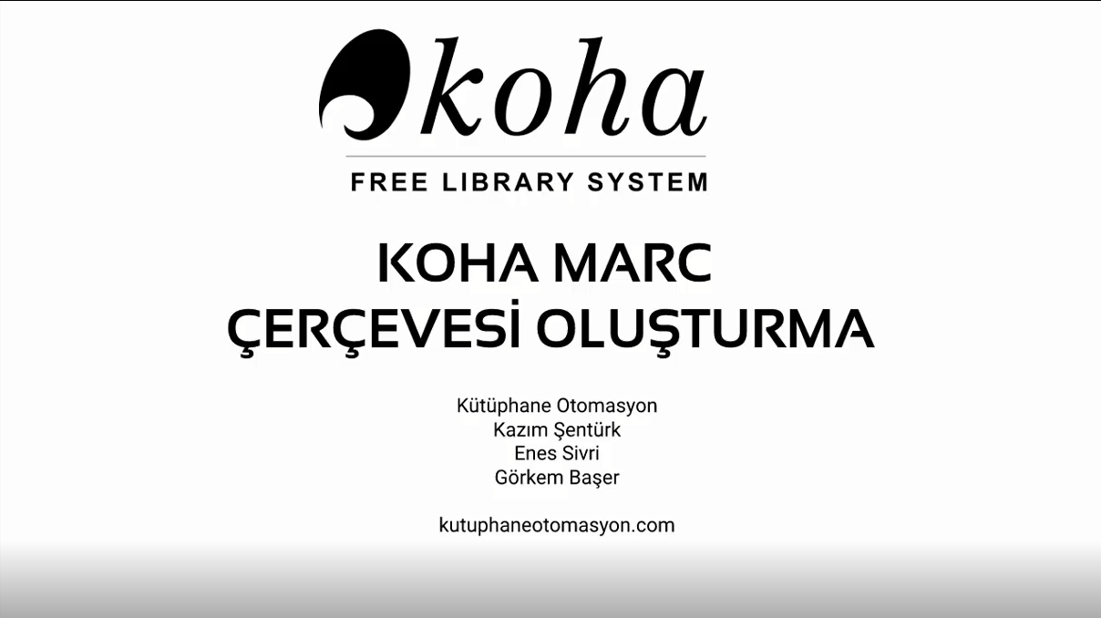 Koha Marc Çerçevesi Oluşturma