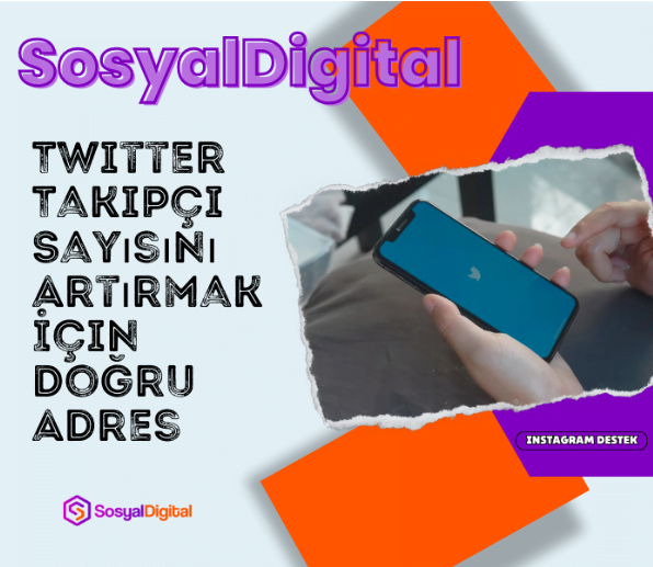 SosyalDigital: Twitter Takipçi Sayısını Artırmak İçin Doğru Adrestesiniz